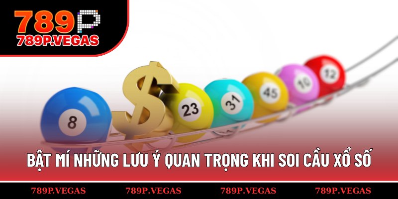 Cẩm nang quan trọng khi soi cầu xổ số
