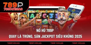 Nổ hũ 789P