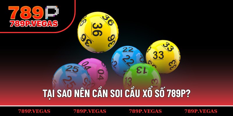 Lý do người chơi xổ số nên soi cầu
