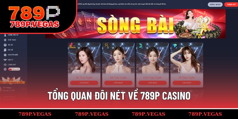 Giới thiệu khái quát về 789P casino